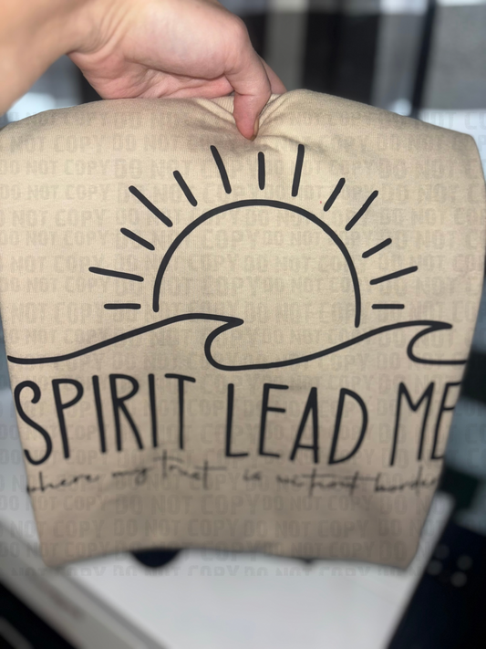 Spirit lead me T-shirt or Sweatshirt