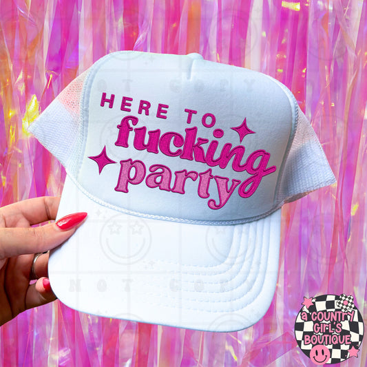 Here to fucking party