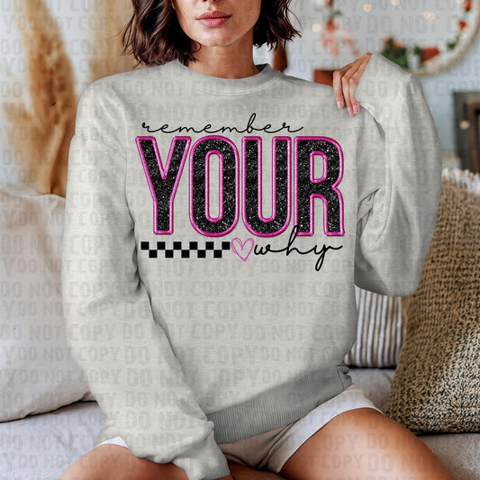 Remember your why T-shirt or sweatshirt