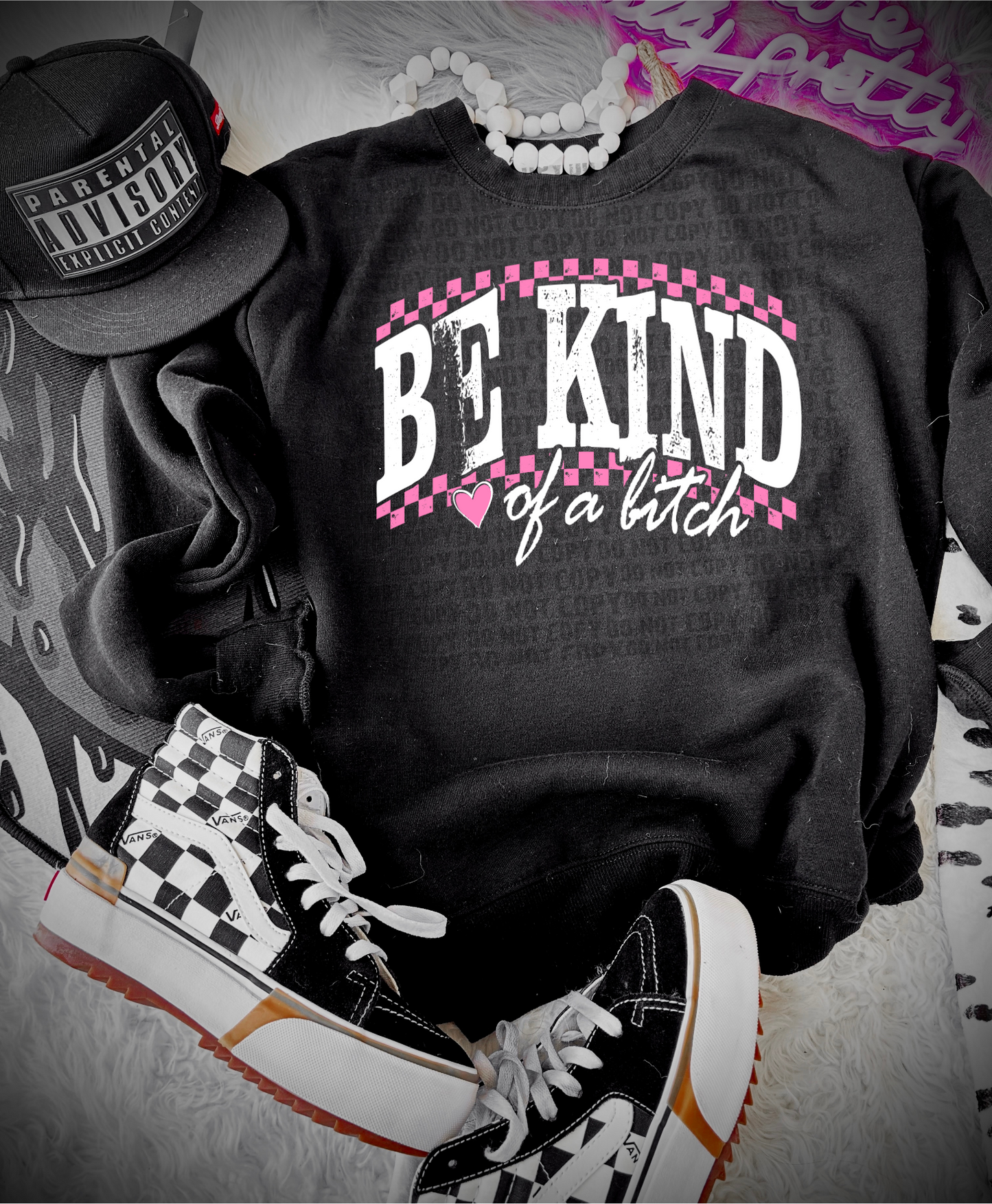 Be Kind of a B*tch T-shirt or Sweatshirt