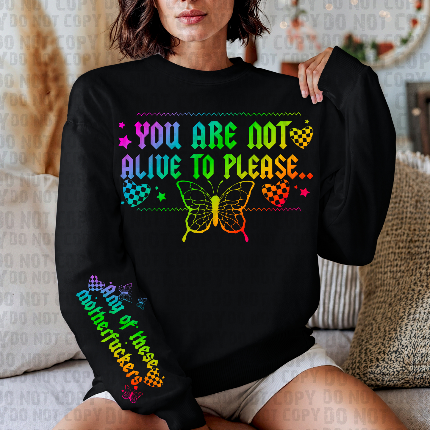 You are not alive to please any of these MFers colorful Long Sleeve or Crewneck