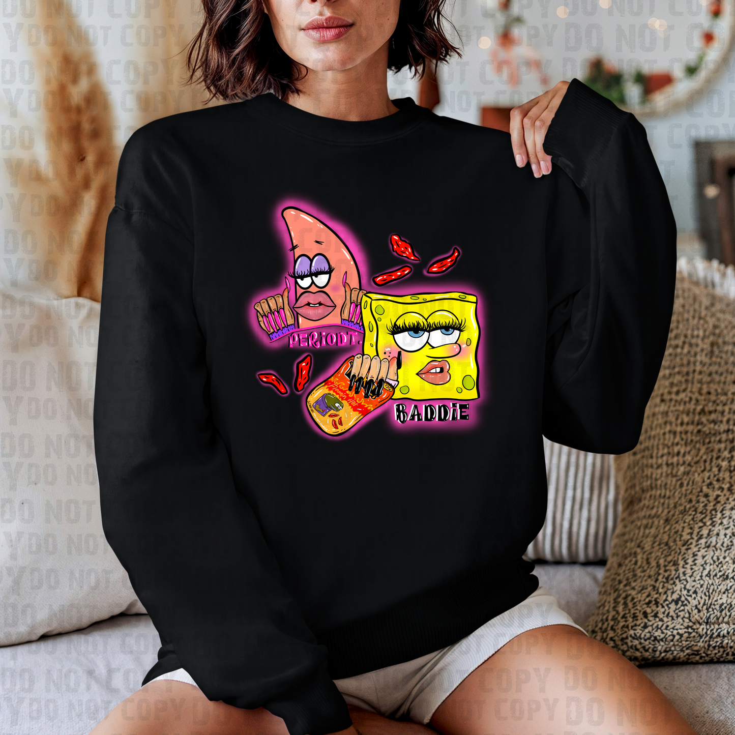 Baddie Periodt Long Sleeve or Crewneck