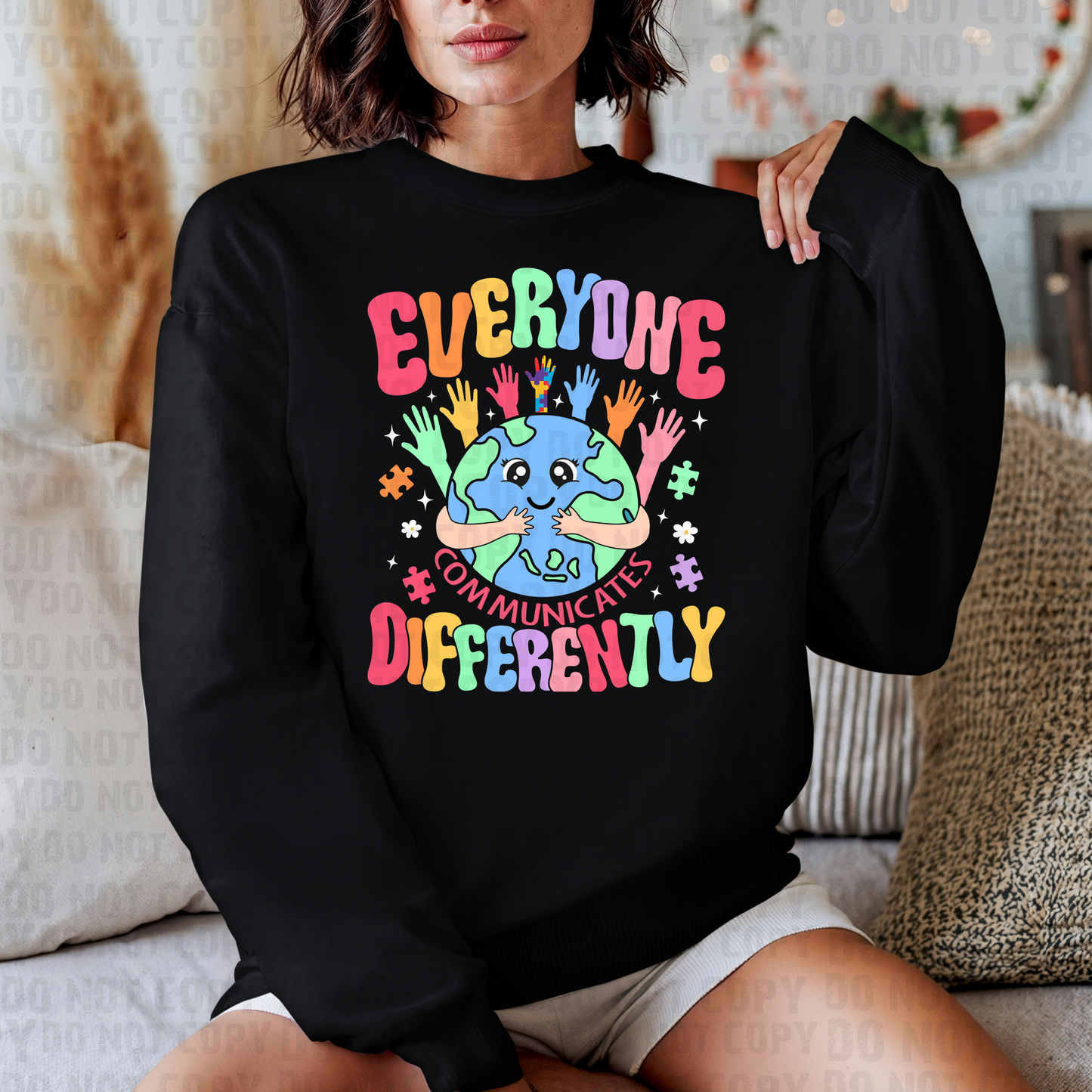 Everyone Communicates Differently Long Sleeve or Crewneck