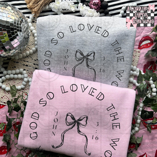 God so loved the world PINK