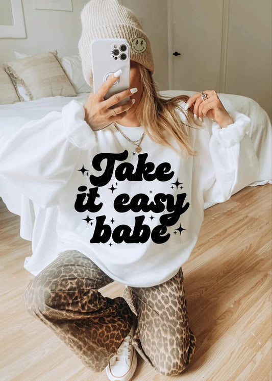 Take it easy babe